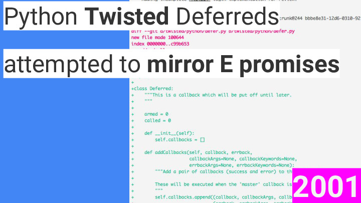 python twisted deferred, attended to mirror E promises- 2001
